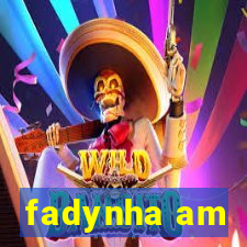 fadynha am